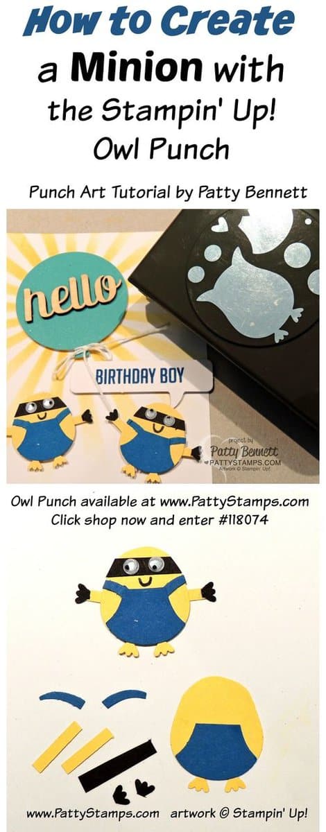 Hooray-its-your-day-how-to-make-minion-punch-art-owl-punch-stampin-up Hooray-its-your-day-how-to-make-minion-punch-art-owl-punch-stampin-up