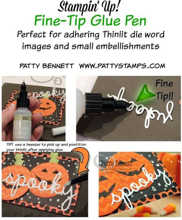 Fine-tip-glue-pen-spooky-stampin-up-pattystamps-tips Fine-tip-glue-pen-spooky-stampin-up-pattystamps-tips
