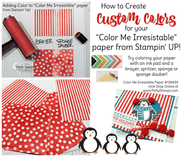 Custom Color the "Color me Irresistible" paper from Stampin' UP! to create fun patterned paper in any color. 