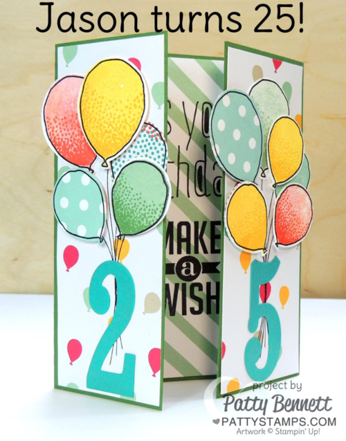 Personalized 25th birthday card featuring Stampin' UP! Large Number framelits and balloon celebration balloon stamps and matching punch, Gate Fold Card by Patty Bennett