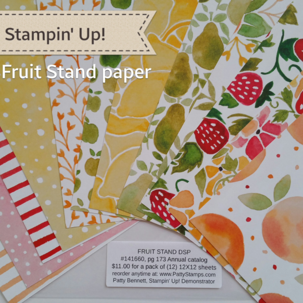 Stampin' UP! Fruit Stand Designer Series Paper Pack great for card making and crafting projects, shop online at www.PattyStamps.com