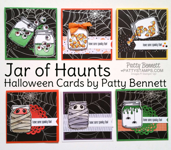 Halloween card collection featuring Jar of Haunts stamp set from Stampin' UP!. Spider web paper from Halloween Night DSP pack. by Patty Bennett Halloween card collection featuring Jar of Haunts stamp set from Stampin' UP!. Spider web paper from Halloween Night DSP pack. by Patty Bennett