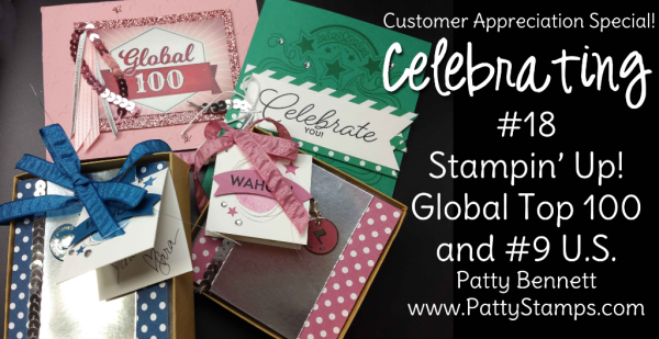 Patty Bennett Celebrating Top 100 Global with Stampin Up! customer appreciation special