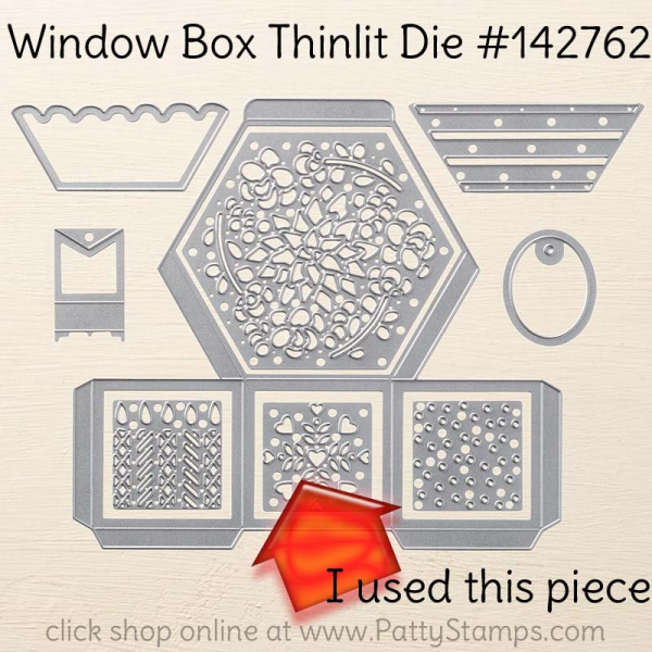 142762 Stampin Up! Window box thinlit die, click order online at www.PattyStamps.com