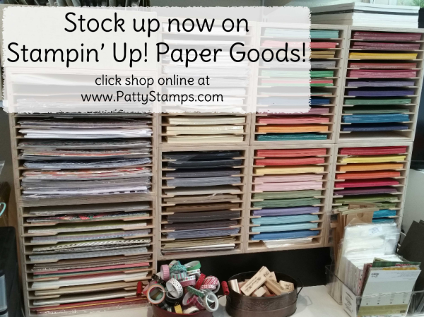 Stock up on Stampin Up paper goods with pattystamps