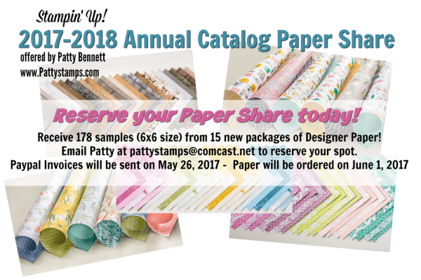 Reserve your 2017 Stampin' UP! Annual catalog Paper Share with Patty Bennett at www.PattyStamps.com  expires 6-1-17