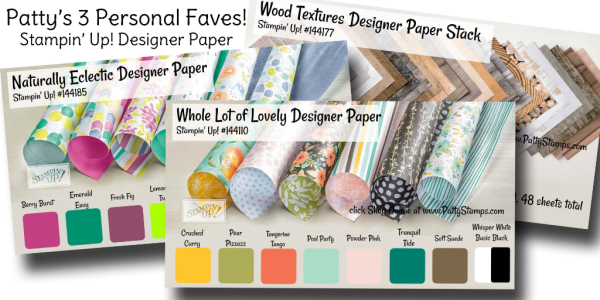 Patty's 3 favorite new Designer Paper packs from the 2017-2018 Stampin' UP! catalog