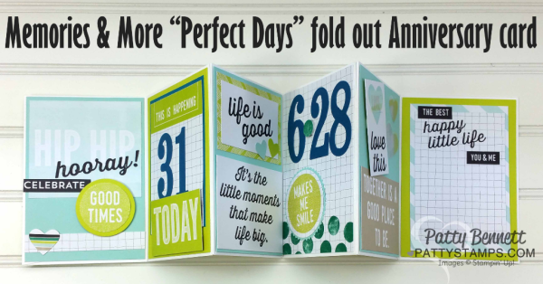 Stampin' UP! Memories and More "Perfect Days" card pack used to create a 6 panel fold-out anniversary card, by Patty Bennett www.pattystamps.com