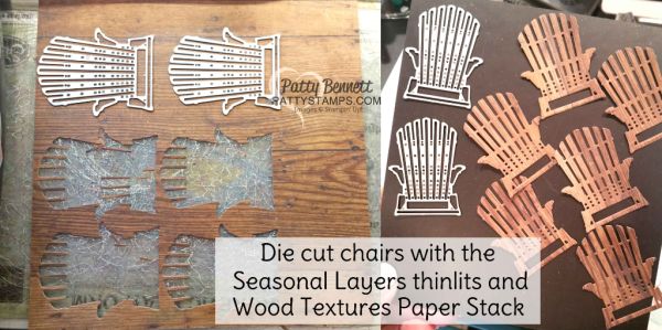 Die cut the adirondak chair from the Seasonal Layers thinlit dies with the Wood Textures paper pack from Stampin Up!