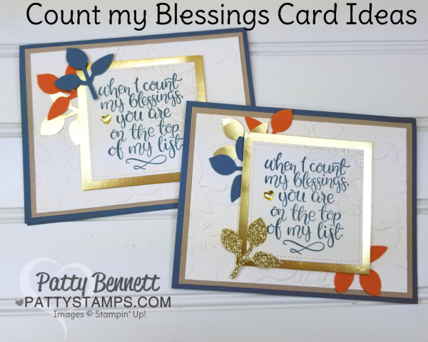 Count My Blessings thankful card idea featuring Stampin' UP! 2017 Holiday catalog products and Gold Foil paper.  Leaf Punch and Layering Leaves embossing folder are a great duo!  