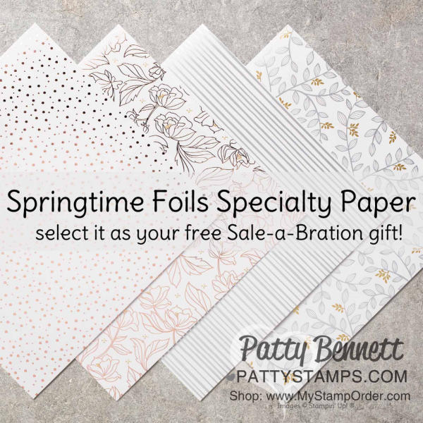 Springtime Foil specialty paper available as your free gift with purchase during Sale-a-Bration 2018 from Stampin' Up!. order online: www.MyStampOrder.com