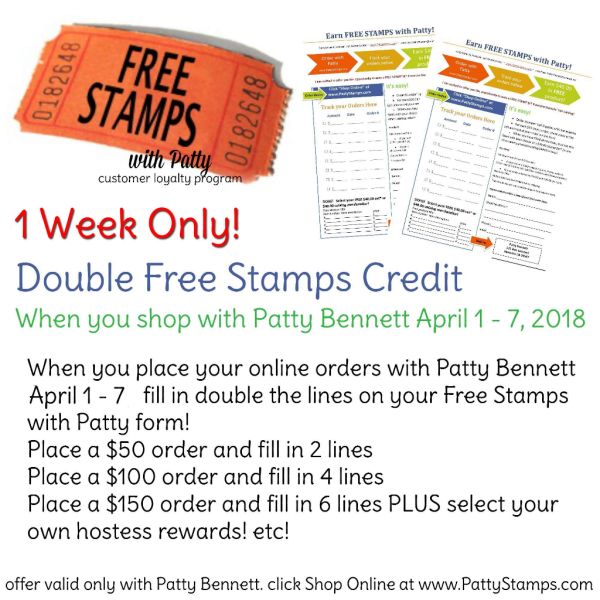 Double Stamps on your Free Stamps with Patty form - April 1 - 7, 2018. Shop: www.MyStampOrder.com Double Stamps on your Free Stamps with Patty form - April 1 - 7, 2018. Shop: www.MyStampOrder.com