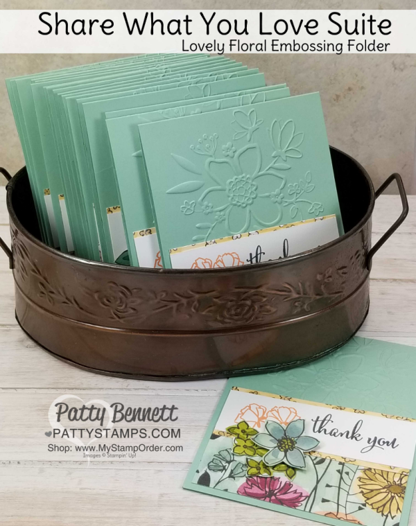 Share What You Love Stampin' UP! card idea featuring Lovely Floral embossing folder and designer paper by Patty Bennett