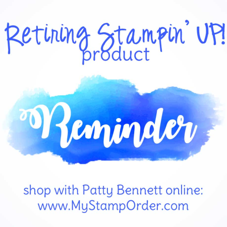 Retiring Stampin' Up! products available online while supplies last!  www.MyStampOrder.com