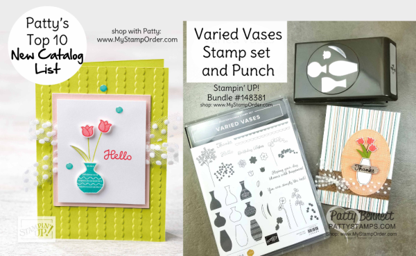 Patty Bennett's Top 10 new 2018-2019 Stampin' Up! catalog favorites list!  Varied Vases bundle.  www.PattyStamps.com