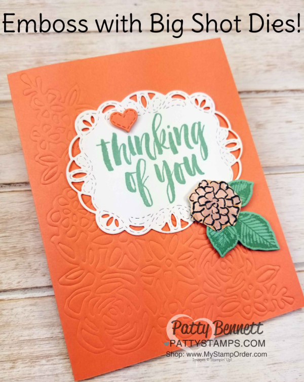 Learn how to emboss with your Stampin' Up! Springtime Impressions thinlit, your Big Shot and the Embossing Mats! Stampin' UP! card by Patty Bennett www.PattyStamps.com Learn how to emboss with your Stampin' Up! Springtime Impressions thinlit, your Big Shot and the Embossing Mats! Stampin' UP! card by Patty Bennett www.PattyStamps.com