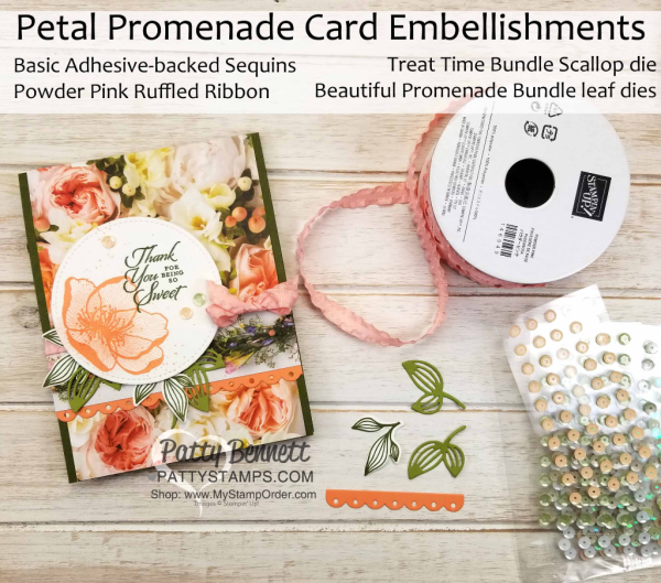 Beautiful Promenade stamp set, Petal Promenade floral paper, and Treat Time Bundle card idea by Patty Bennett, www.PattyStamps.com, featuring Self Adhesive Sequins, Powder Pink Ruffled Ribbon, and scalloped die cuts!