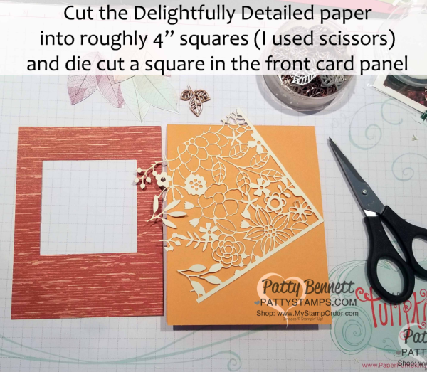 Tips for creating Delightfully Detailed laser-cut paper card ideas featuring Stampin' UP! Nature's Poem designer paper and Leaves Trinkets. by Patty Bennett www.PattyStamps.com
