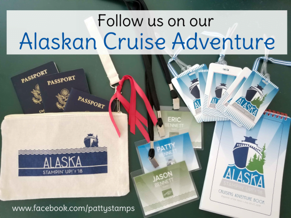 Bennett family Alaskan Cruise adventure 2018 with Stampin' Up! 