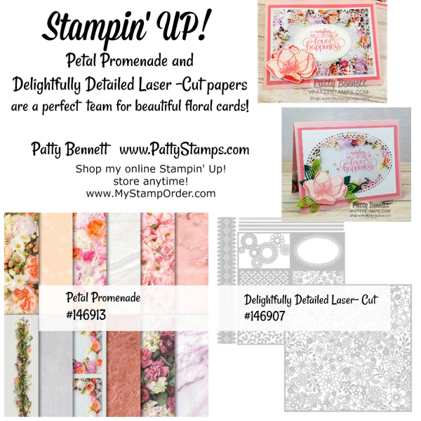 Flower card ideas featuring Stampin' UP! Petal Promenade designer paper and Delightfully Detailed Laser-cut specialty paper, by Patty Bennett www.PattyStamps.com
