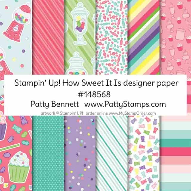 Stampin' UP! Birthday How Sweet it Is designer paper Shop Online with Patty Bennett www.MyStampOrder.com #148568