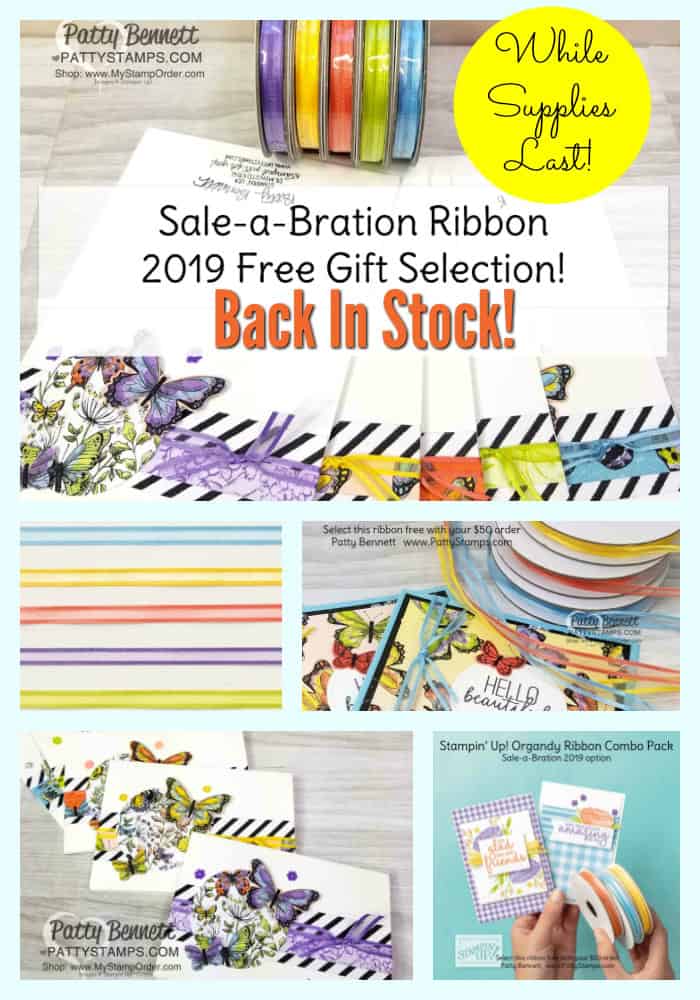 Stampin' UP! Sale-a-Bration 2019 Organdy Ribbon back in stock, while supplies last. www.PattyStamps.com