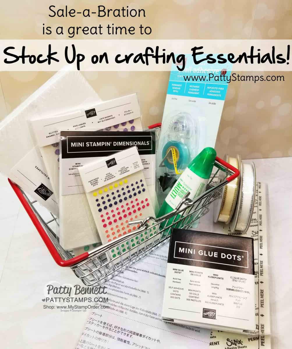 Stock up on Paper Crafting and Card Making essentials during Stampin' UP! Sale-a-Bration 2019! www.PattyStamps.com