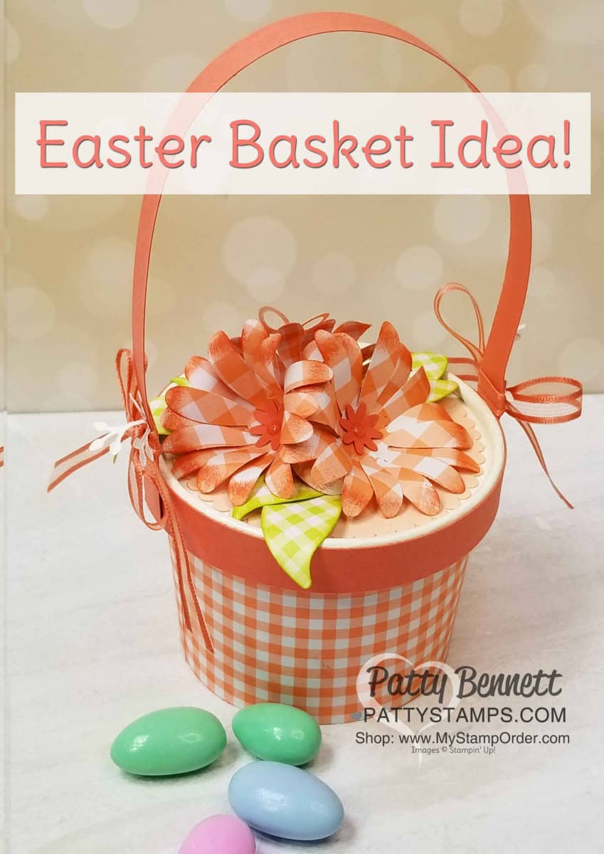 Stampin' UP! sweet cups Easter Basket idea with Gingham Gala paper and Daisy Punch flowers! www.PattyStamps.com