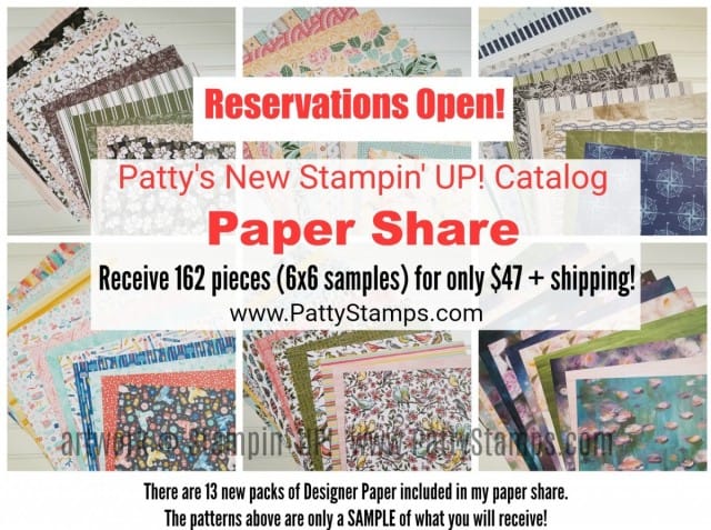 Reservations now open for the Stampin' UP! 2019 2020 catalog designer paper series paper share! www.PattyStamps.com