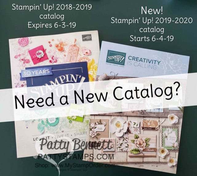 New Stampin' UP! 2019 2020 catalogs start June 4, 2019!! Need a catalog? let me know! www.PattyStamps.com