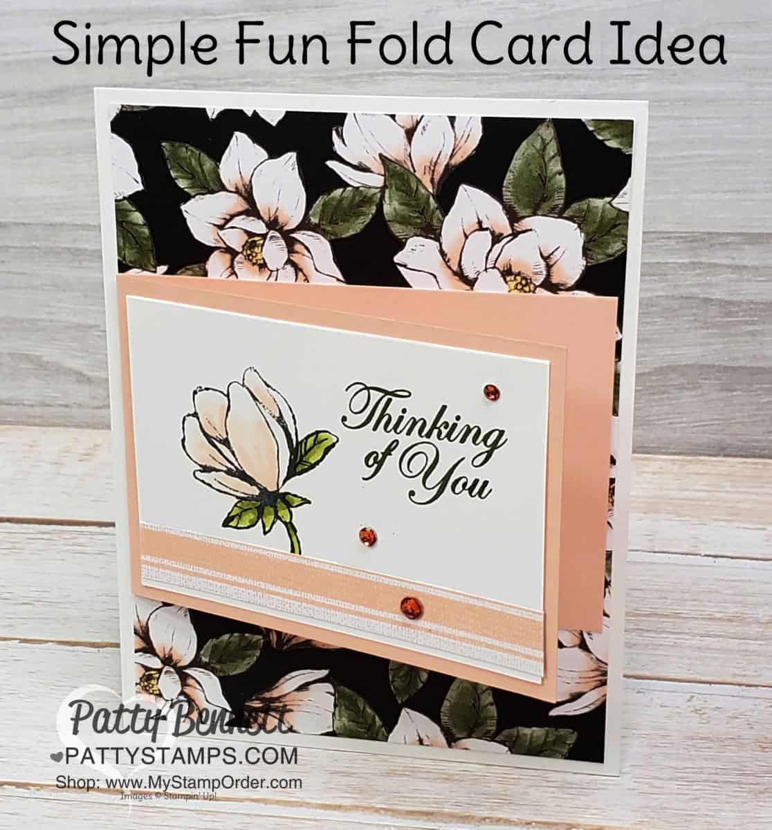 Good Morning Magnolia Simple Fold Card idea featuring Stampin' UP! Magnolia Lane paper, and floral image colored with Stampin' Blends markers, www.PattyStamps.com