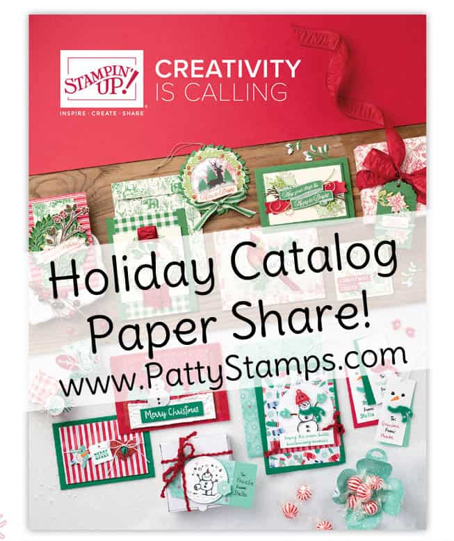 Stampin' UP! Holiday Catalog 2019 Paper Share Reservations Open!! www.PattyStamps.com