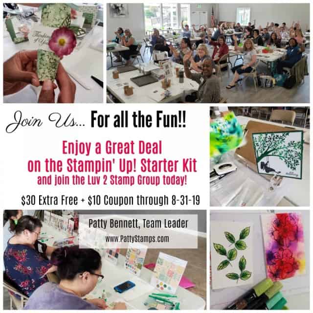Join the Luv 2 Stamp Group by purchasing a Stampin' UP! Starter Kit!! Enjoy an EXTRA $30 Free + a $10 coupon when you join July or August 2019. www.PattyStamps.com