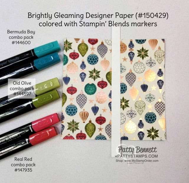 How to Alter Stampin' UP! Designer paper (DSP) with Stampin' Blends markers. Brightly Gleaming designer paper and Real Red, Old Olive and Bermuda Bay combo pack markers. Patty Bennett www.PattyStamps.com