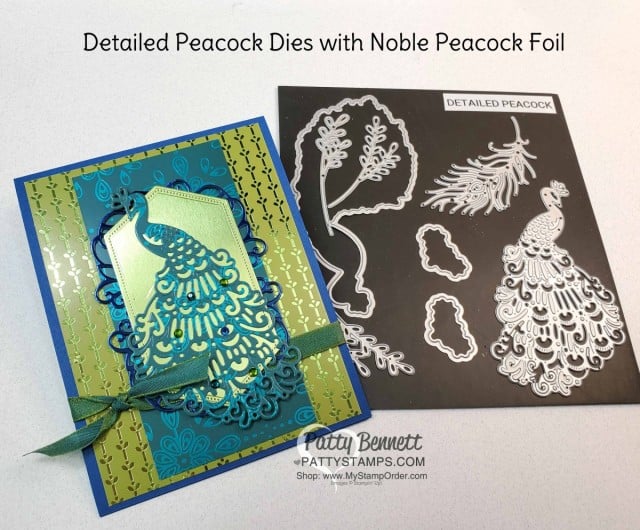 Stampin' Up! Noble Peacock Foil paper card idea featuring Detailed Peacock die and Noble Peacock Rhinestones by Patty Bennett www.PattyStamps.com