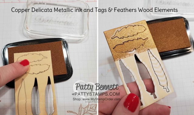 Stampin' Up! Copper Delicata Metallic ink with Tags & Feathers wood elements idea, by Patty Bennett www.PattyStamps.com