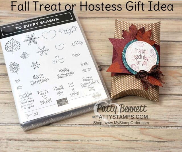 Fall Treat or Hostess gift idea for Thanksgiving featuring Stampin' UP! Pillow Box and the To Every Season bundle and Gathered Leaves dies with Come to Gather DSP. www.PattyStamps.com