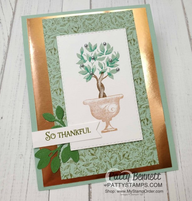 Beauty and Joy Topiary stamp set from Stampin Up, featuring Copper Foil Paper and Copper Delicata ink pad, by Patty Bennett www.PattyStamps.com