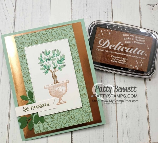 Beauty and Joy Topiary stamp set from Stampin Up, featuring Copper Foil Paper and Copper Delicata ink pad, by Patty Bennett www.PattyStamps.com