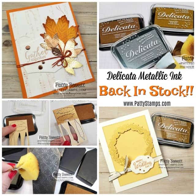 Delicata Metallic ink pads and refills in Copper, Gold and Silver are Back In Stock in my Stampin' Up! store! www.PattyStamps.com