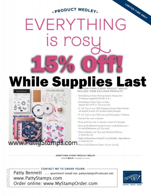 Just Discounted! !5% off! Everything is Rosy Medley bundle of paper crafting and card making products available now while supplies last! www.PattyStamps.com