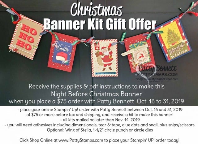 Stampin UP Night Before Christmas Banner kit - free gift offer with online purchase with Patty Bennett. Oct. 16 to 31, 2019. www.PattyStamps.com