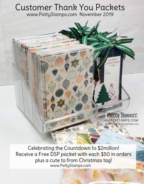 Customer Thank You Gifts from PattyStamps.com for online orders Nov. 1 to 30, 2019. Receive a free packet of DSP with EACH $50 online order, plus a cute Christmas gift tag to use!