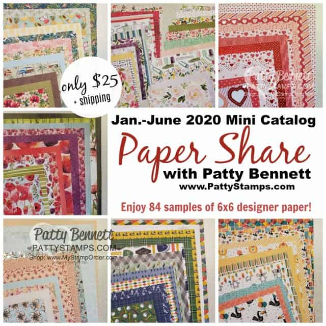 Stampin Up Paper Share for 2020 Jan - June Mini Catalog with Patty Bennett www.PattyStamps.com