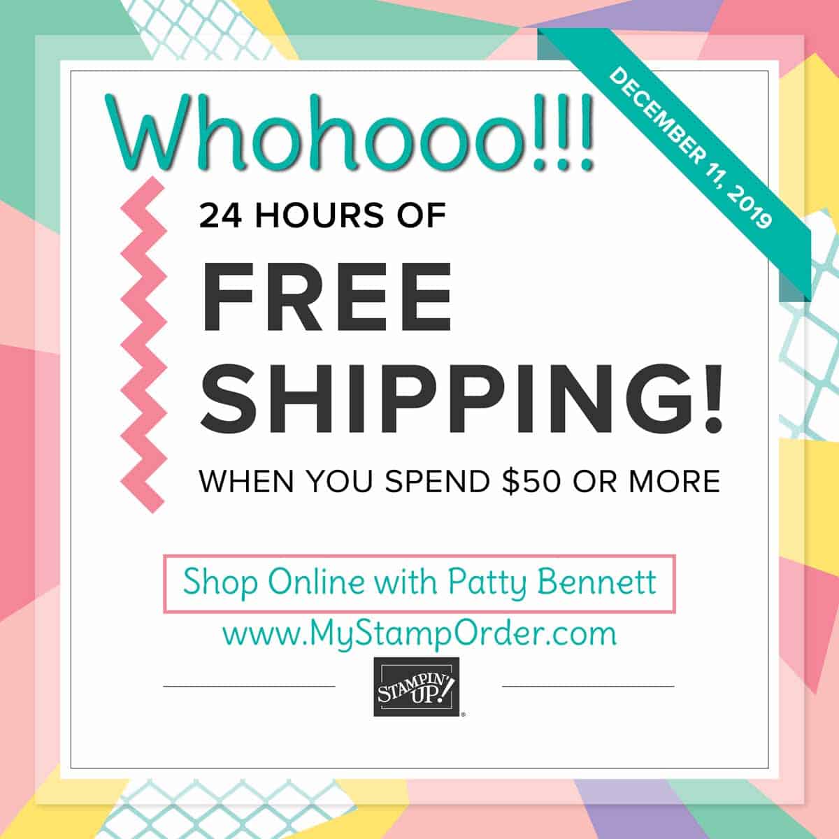24 Hour Free Shipping Offer on orders of $50+ with Stampin Up. Order with Patty Bennett www.MyStampOrder.com