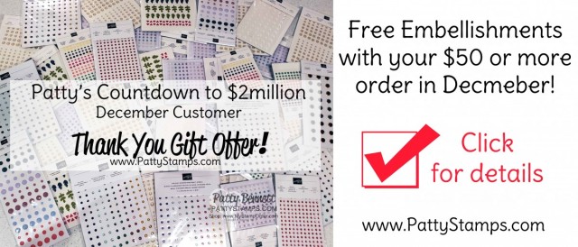 December Customer Thank You Gift offer from Patty Bennett at www.PattyStamps.com - 2019 countdown to $2m in sales!