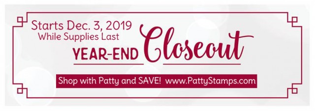 Stampin' UP! Year-End Closeout Sale 2019, starts Dec. 3!! Papercrafting products available While Supplies Last!!  www.PattyStamps.com
