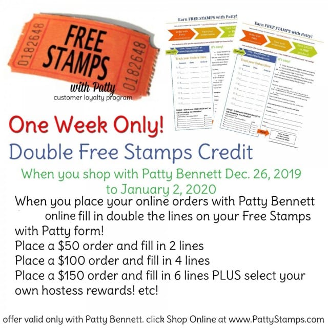 Enjoy Double Points on your Free Stamps with Patty form when you shop Stampin' UP! online Dec. 26, 2019 to January 2, 2020! www.PattyStamps.com