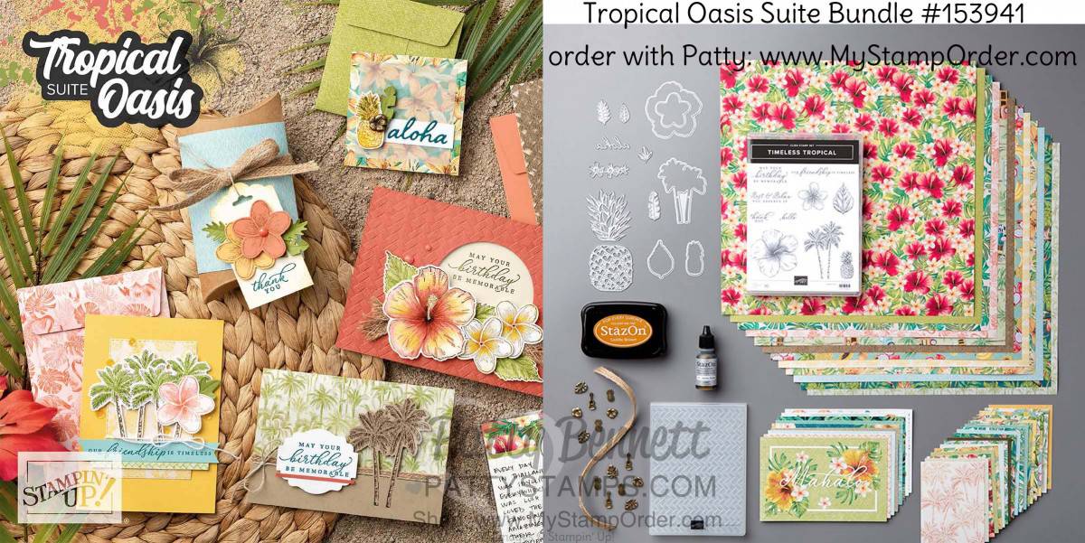 Tropical Oasis Suite Bundle from Stampin' Up! Order #153941 online with Patty Bennett www.MyStampOrder.com