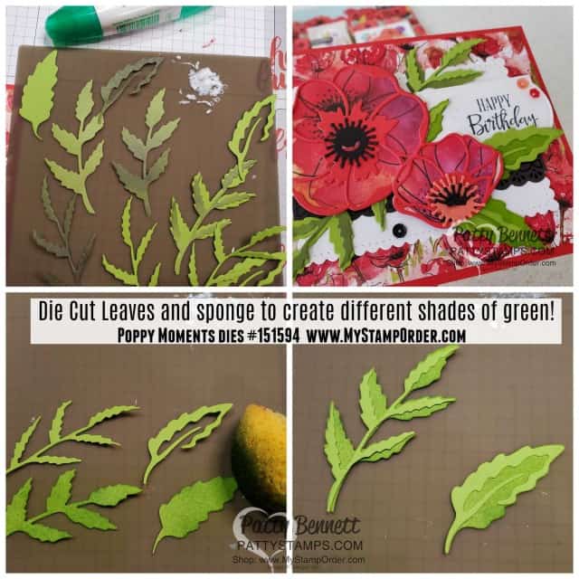 Die cut green leaves from the Poppy Moments dies and sponge darker green on them to create contrasting greens for the Poppy leaves. Peaceful Poppies / Poppy Moments dies featuring Stampin' UP! Mini Catalog papercrafting products. Handmade birthday card idea from Patty Bennett www.PattyStamps.com
